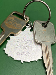New Day "I hope I don't crash" Keychain (ft. Justin Hager)